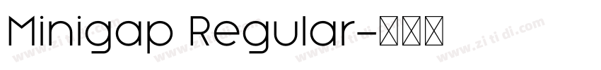 Minigap Regular字体转换